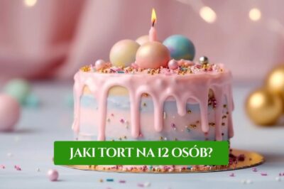 Jaki tort na 12 osób?