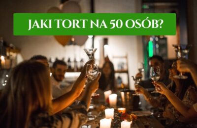 Jaki tort na 50 osób?